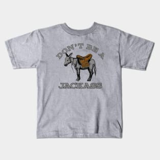 Don't Be A Jacka$$ Kids T-Shirt